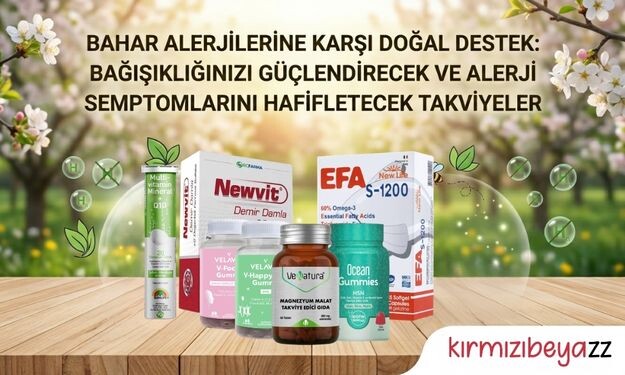 Bahar Alerjilerine Karşı Doğal Destek: Bağışıklığınızı Güçlendirecek ve Alerji Semptomlarını Hafifletecek Takviyeler
