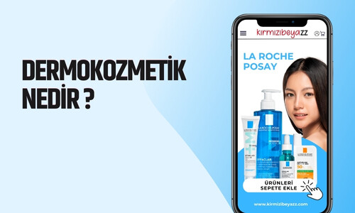 Dermokozmetik Nedir ?