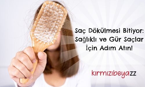 Saç Dökülmesi Neden Olur? Saç Dökülmesine Karşı Etkili Ürünler