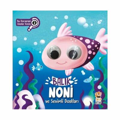 Balık Noni ve Sevimli Dostları-Bu Kocaman Gözler Kimin? - 1