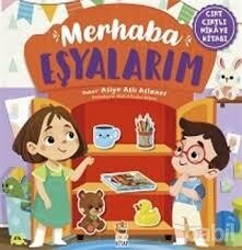 Merhaba Eşyalarım - Cırt Cırtlı Hikaye Kitabı - 